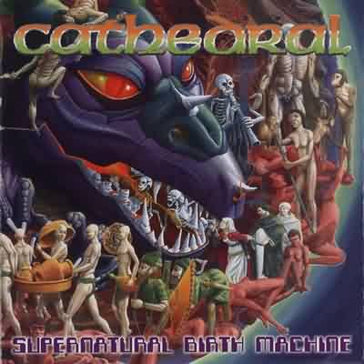 Cathedral: "Supernatural Birth Machine" – 1996