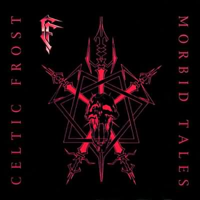 Celtic Frost: "Morbid Tales" – 1984