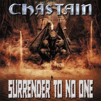 Chastain: "Surrender To No One" – 2013