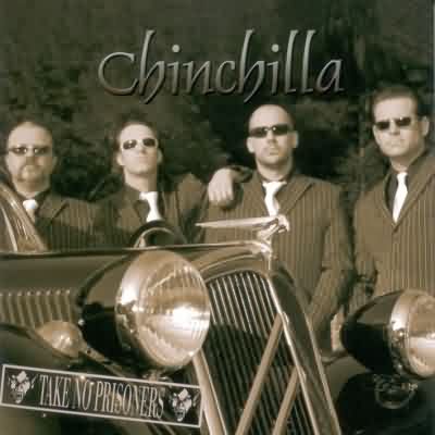 Chinchilla: "Take No Prisioners" – 2004