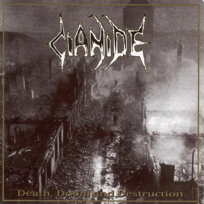 Cianide: "Death, Doom And Destruction" – 1997