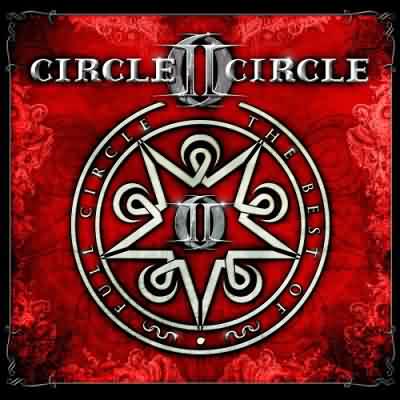 Circle II Circle: "Full Circle – The Best Of" – 2012