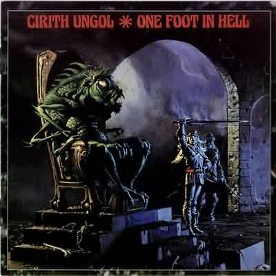 Cirith Ungol: "One Foot In Hell" – 1986