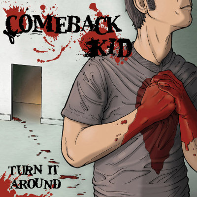 Comeback Kid: "Turn It Around" – 2003