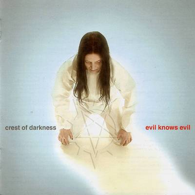 Crest Of Darkness: "Evil Knows Evil" – 2004