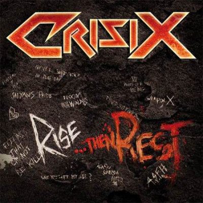 Crisix: "Rise...Then Rest" – 2013