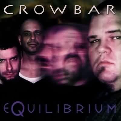 Crowbar: "Equilibrium" – 2000