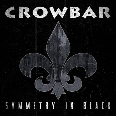 Crowbar: "Symmetry In Black" – 2014