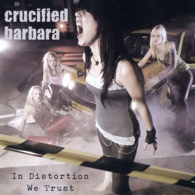 Crucified Barbara: "In Distortion We Trust" – 2005