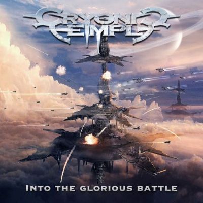 Cryonic Temple: "Into The Glorious Battle" – 2017