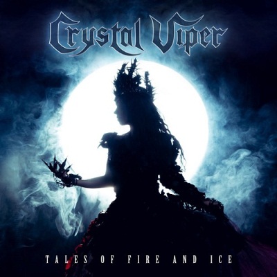 Crystal Viper: "Tales Of Fire And Ice" – 2019
