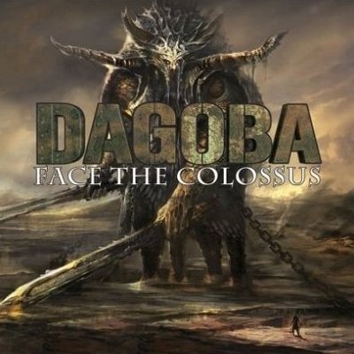Dagoba: "Face The Colossus" – 2008
