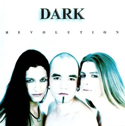 Dark: "Revolution" – 1999