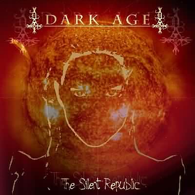 Dark Age: "The Silent Republic" – 2002