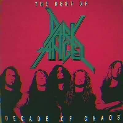 Dark Angel: "Decade Of Chaos" – 1992