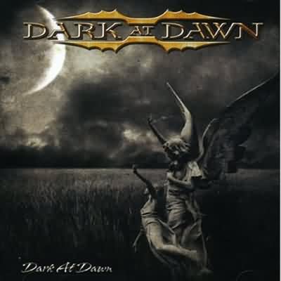 Dark At Dawn: "Dark At Dawn" – 2006