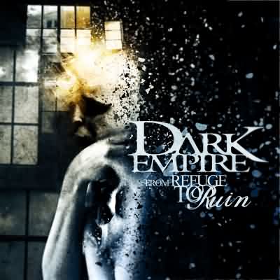 Dark Empire: "From Refuge To Ruin" – 2012