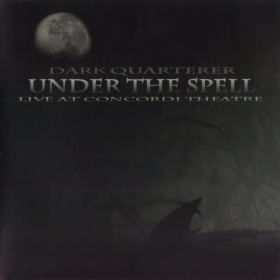 Dark Quarterer: "Under The Spell" – 2012