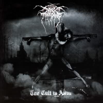 Darkthrone: "The Cult Is Alive" – 2006