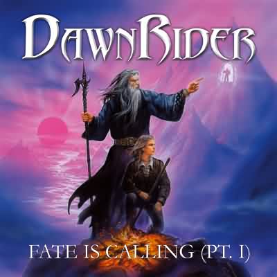 DawnRider: "Fate Is Calling (Pt. I)" – 2005