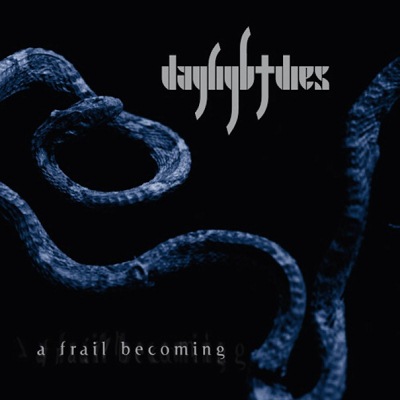 Daylight Dies: "A Frail Becoming" – 2012