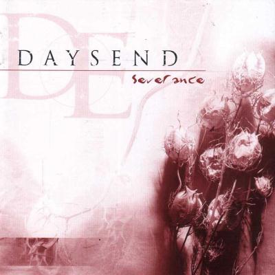 Daysend: "Severance" – 2003