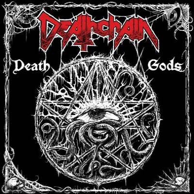 Deathchain: "Death Gods" – 2010