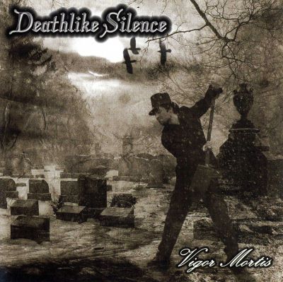 Deathlike Silence: "Vigor Mortis" – 2007