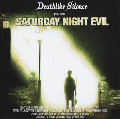 Deathlike Silence: "Saturday Night Evil" – 2009