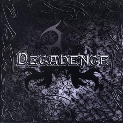 Decadence: "Decadence" – 2005