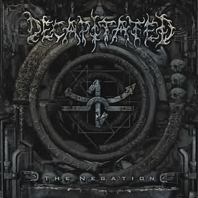 Decapitated: "The Negation" – 2004