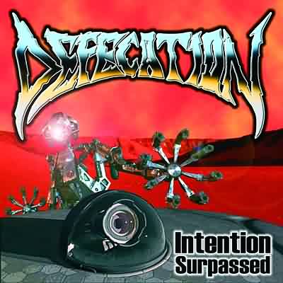 Defecation: "Intention Surpassed" – 2003