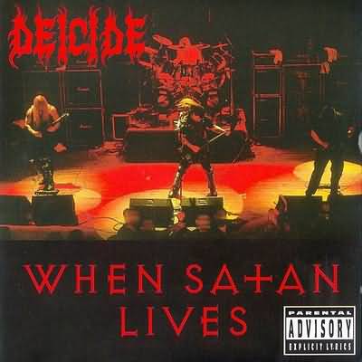 Deicide: "When Satan Lives" – 1997