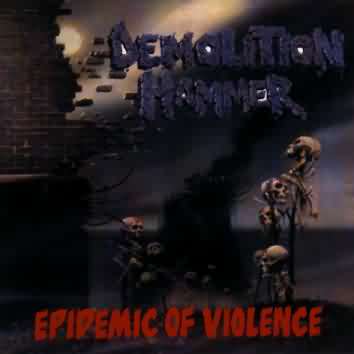 Demolition Hammer: "Epidemic Of Violence" – 1992
