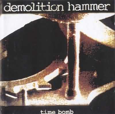 Demolition Hammer: "Time Bomb" – 1994