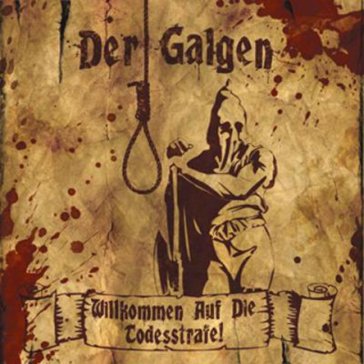 Der Galgen: "Willkommen Auf Die Todesstrafe!" – 2008