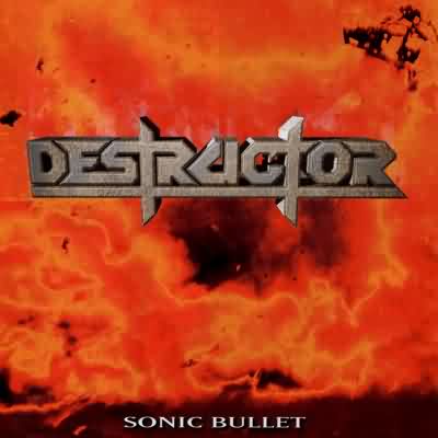 Destructor: "Sonic Bullet" – 2003