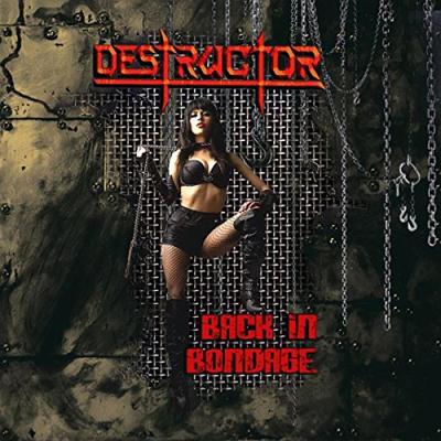 Destructor: "Back In Bondage" – 2016