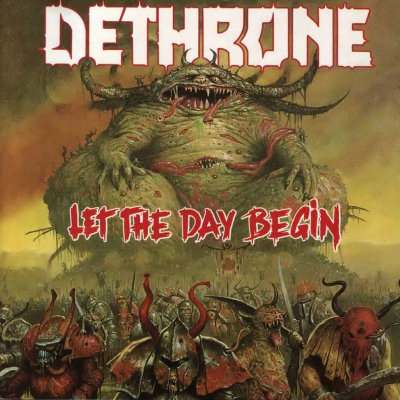 Dethrone: "Let The Day Begin" – 1989