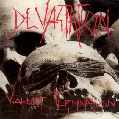 Devastation: "Violent Termination" – 1987