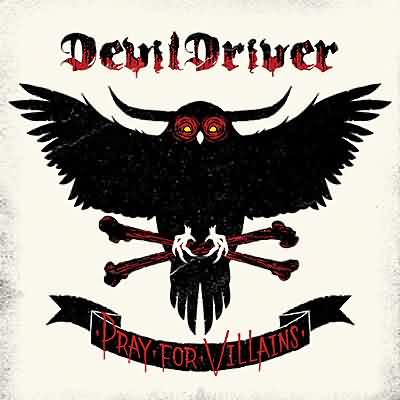 DevilDriver: "Pray For Villains" – 2009