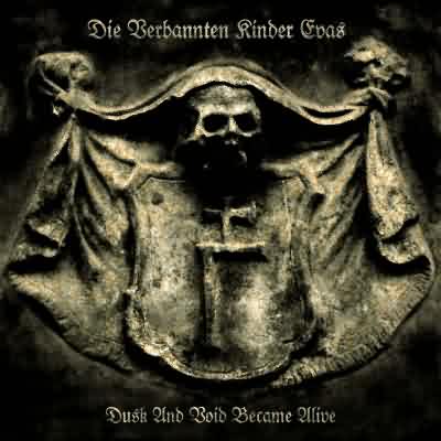 Die Verbannten Kinder Eva's: "Dusk And Void Became Alive" – 2006