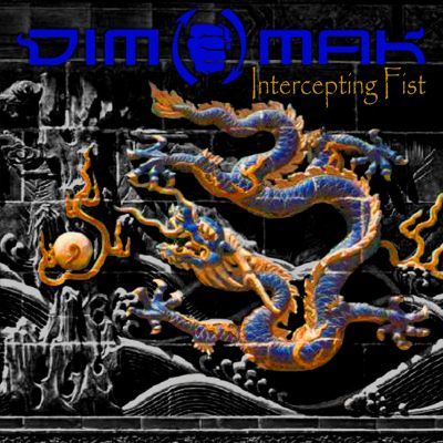 Dim Mak: "Intercepting Fist" – 2002