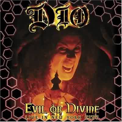 Dio: "Evil Or Divine: Live in New York City" – 2005