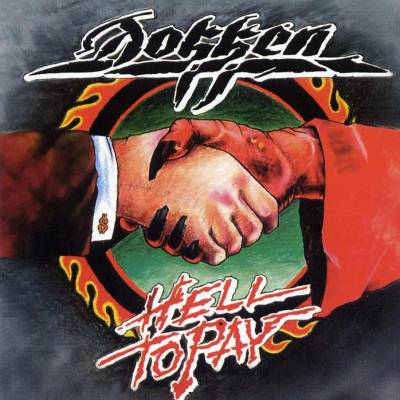 Dokken: "Hell To Pay" – 2004
