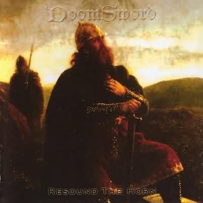 DoomSword: "Resound The Horn" – 2002