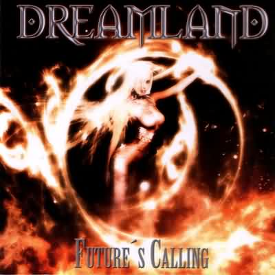 Dreamland: "Future's Calling" – 2006