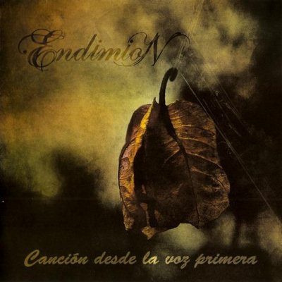 Endimion: "Canción Desde La Voz Primera" – 2011