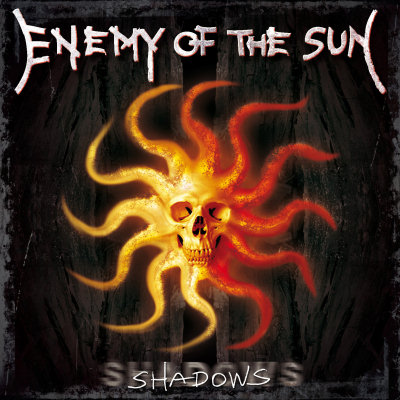 Enemy Of The Sun: "Shadows" – 2007