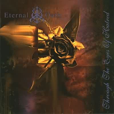 Eternal Oath: "Through The Eyes Of Hatred" – 1998